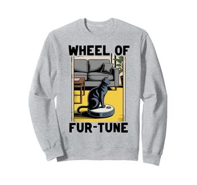 Wheel Of Fur-Tune Robot Vacuum Cleaner Funny Cat Sweatshirt