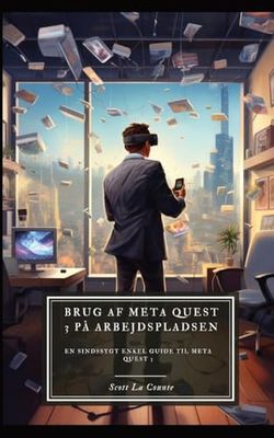 Brug af Meta Quest 3 på arbejdspladsen: En sindssygt enkel guide til Meta Quest 3