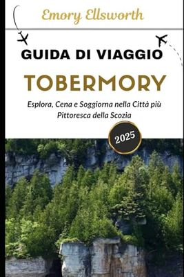 GUIDA DI VIAGGIO TOBERMORY 2025: Esplora, cena e soggiorna nella città più pittoresca della Scozia