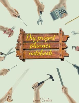 Diy project planner notebook: "Master your craft: precision planning for do-it-yourself excellence: smoothly manage budget, design, and activities,5 boards for every idea you have.