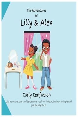 Lilly & Alex: The Curly Confusion