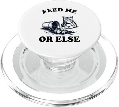 Feed Me Or Else Cat Plant Kitten Plants Cat Lover PopSockets PopGrip for MagSafe