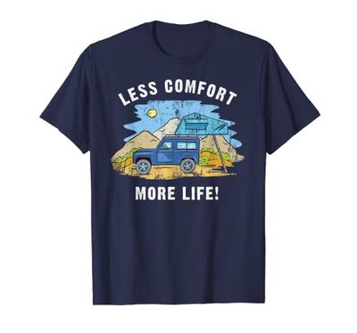 LESS COMFORT MORE LIFE 4x4 OffRoad Camping Mountain Explorer Maglietta