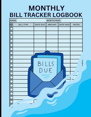 Monthly Bill Tracker Logbook: Monthly Bill Payment Log Book