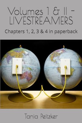 Volumes 1 & II - LIVESTREAMERS: Chapters 1, 2, 3 & 4 in paperback