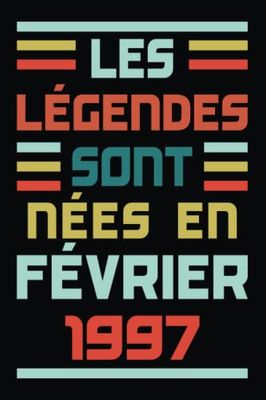 Les légendes sont nées en février 1997: Idee cadeau 26 ans original et humour pour cadeau femme,cadeau homme carnet de notes,super carte alternative