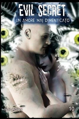 Evil Secret: Un amore mai dimenticato