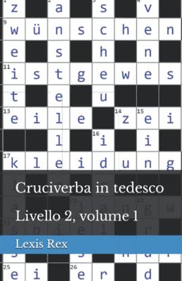 Cruciverba in tedesco: Livello 2, volume 1