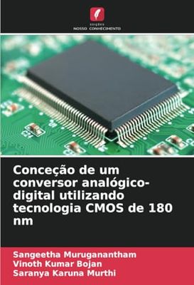 Conceção de um conversor analógico-digital utilizando tecnologia CMOS de 180 nm
