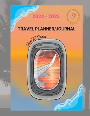 2024 - 2025 TRAVEL PLANNER: Time to Travel