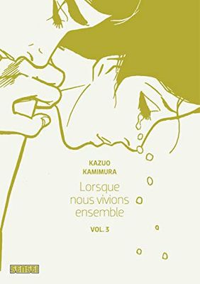 Lorsque nous vivions ensemble - Tome 3