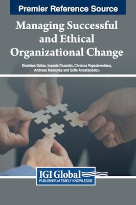 Managing Successful and Ethical Organizational Change