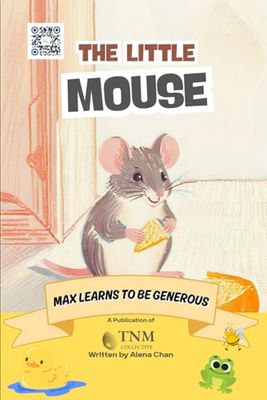 The Little Mouse: Max learns to be generous