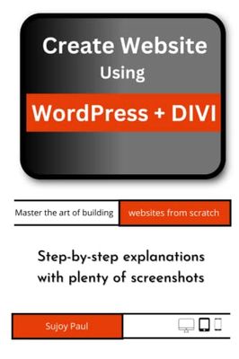 Create Website Using WordPress + DIVI: Master the art of building websites from scratch