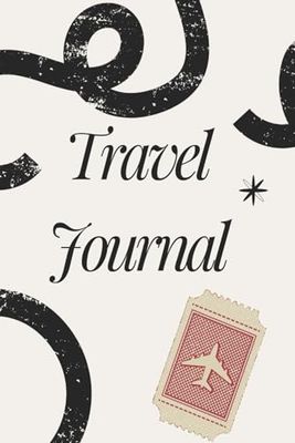 Travel Journal: Trip Planner | Writing Prompts for Documenting Vacations and Travels, Travel Checklist and Bucket List Checklists