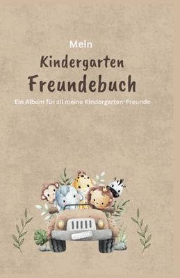Mein Kindergarten-Freundebuch: Mein erstes Freundebuch für Kita und Kindergarten - Freundebuch für Jungen und Mädchen - Ein Album für meine ersten Freunde