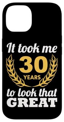 Funny 30th Birthday Celebration It Took Me 30 Years Carcasa para iPhone 14