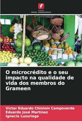 O microcrédito e o seu impacto na qualidade de vida dos membros do Grameen
