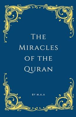 The Miracles of the Quran