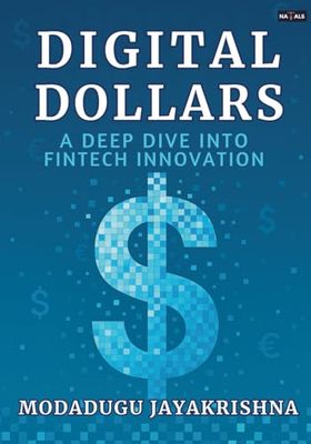Digital Dollars : A Deep Dive into Fintech Innovation