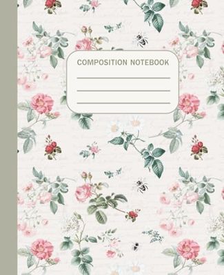 Composition Notebook: Vintage Flowers Botanical College Ruled Aesthetic Journal for College, School, Office & Work