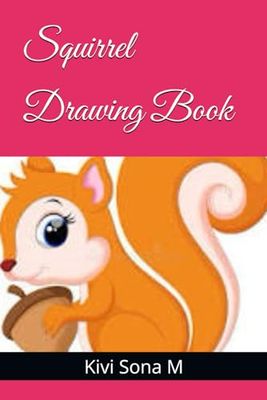 Squirrel Drawing Book