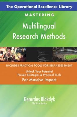 The Operational Excellence Library; Mastering Multilingual Research Methods