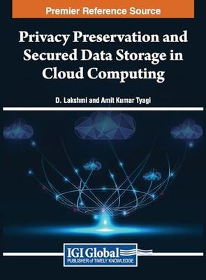 Privacy Preservation and Secured Data Storage in Cloud Computing