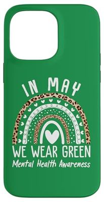 Mental Health Matters We Wear Green Mental Health Awareness Case for iPhone 14 Pro Max
