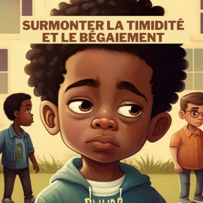 Surmonter la timidité et le bégaiement: Cette histoire encourage les enfants à avoir de l'empathie pour les autres, l'acceptation de soi et la persévérance.