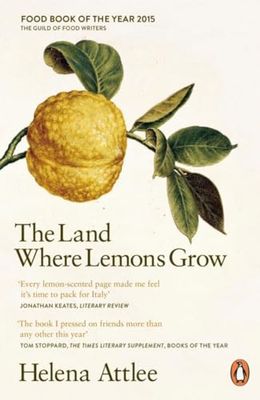 The Land Where Lemons Grow: The Story of Italy and its Citrus Fruit [Lingua Inglese]
