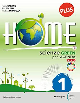Home plus. Scienze green per l'Agenda 2030. Con Skill book, Raccoglitore con Studiafacile. Per la Scuola media. Con e-book. Con espansione online (Vol. A-B-C-D)