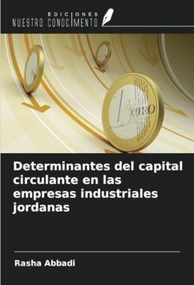 Determinantes del capital circulante en las empresas industriales jordanas