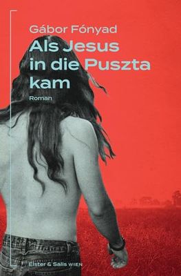 Als Jesus in die Puszta kam