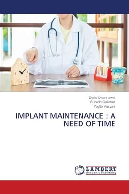 IMPLANT MAINTENANCE: A NEED OF TIME