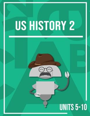 Miacademy and MiaPrep Workbook: U.S. History 2, Units 5-10 | Homeschool Social Studies Curriculum for Grades 7-8