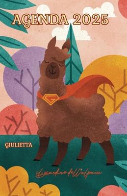 Diario 2025 - Agenda 2025 - Alpaca - Settimanale - organizer per appuntamenti e ufficio - Copertina morbida - A5 in italiano: Alpaca Giulietta