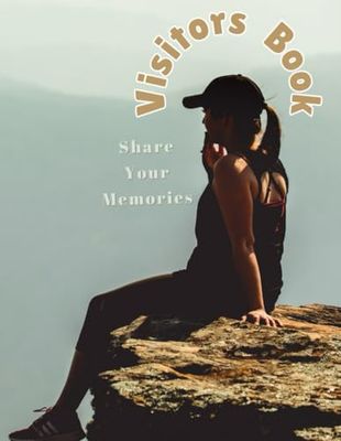 Visitors Book: A great way for your guests to leave their memories and recommendations: For Holiday Homes, Beach Homes, Airbnbs, Guest Houses, Caravan, Hotels, Motels, Bed and Breakfasts