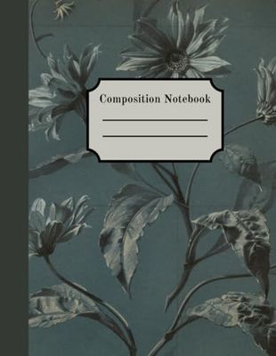 Vintage Composition Notebook: as notebook or journal: Beautiful vintage flower art