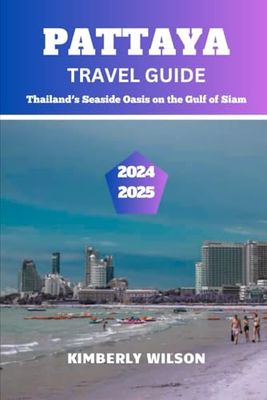 Pattaya Travel Guide 2024 - 2025: Sightseeing Beach Attraction Museums in Pattaya