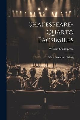 Shakespeare-quarto Facsimiles: Much Ado About Nothing