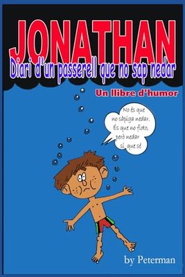 Jonathan: Diari d'un passerell que no sap nedar (Diaris de Jonathan)