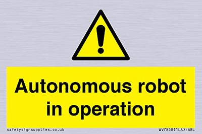 Autonomous robot in operation Sign - 75x50mm - A8L