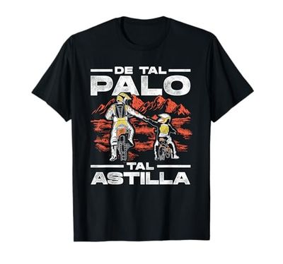 De Tal Palo Tal Astilla Motorista Motocross Moto Enduro Camiseta