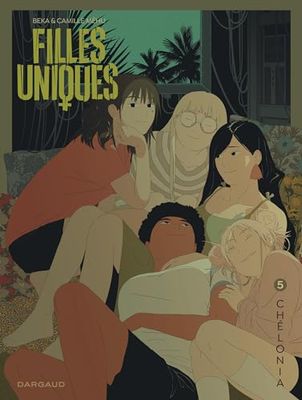 Filles Uniques - Tome 5 - Chélonia