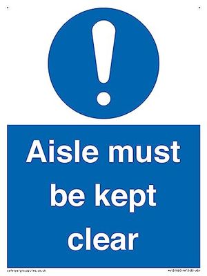 Aisle Must Be Kept Clear Sign - 150x200mm - A5P