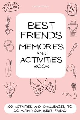 Best Friends memories and activities book: 100 activities and challenges to do with your best friend
