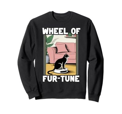 Wheel Of Fur-Tune Robot Vacuum Cleaner Funny Cat Sweatshirt