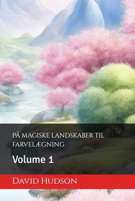 På magiske landskaber til farvelægning: Volume 1