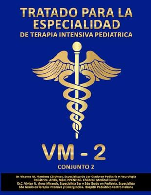 TRATADO PARA LA ESPECIALIDAD DE TERAPIA INTENSIVA PEDIÁTRICA